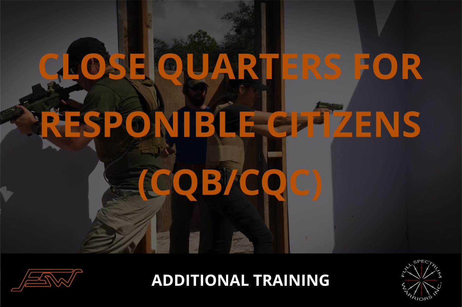 CLOSE QUARTERS FOR RESPONIBLE CITIZENS
