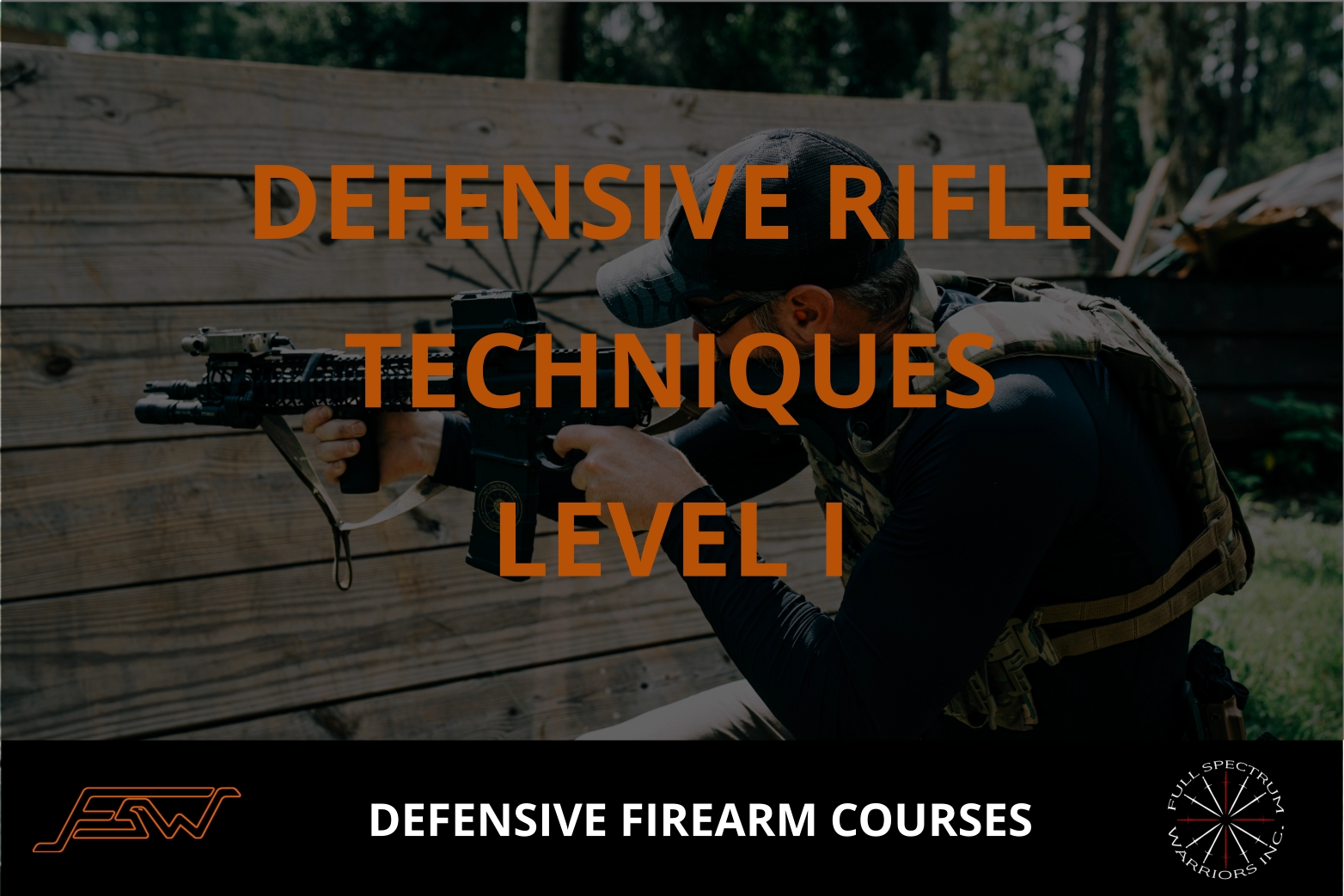 DEFENSIVE RIFLE TECHNIQUES I